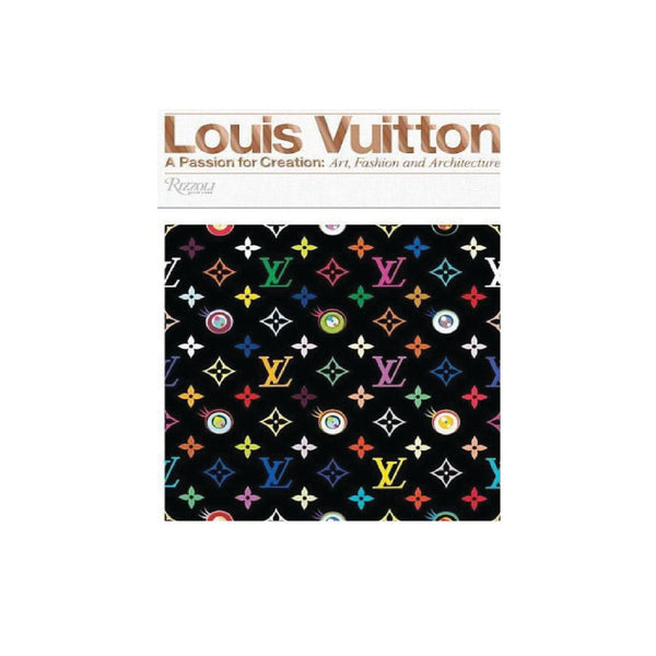 Holt Renfrew Louis Vuitton: A Passion for Creation: New Art, Fashion and  Architecture